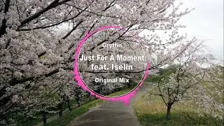 Gryffin - Just For A Moment