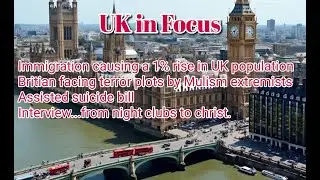 UK IN FOCUS with Chris Wickland on LCBN TV UK Ep2   12 10 2024