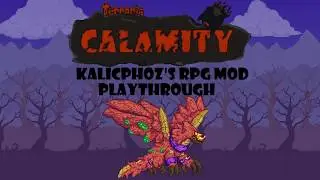 Terraria Calamity Mod KRPG Epic Mod Pack Season One (Expert Mode) Supreme Calamatis!