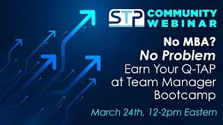No MBA? No Problem – Earn Your Q-TAP at Team Manager Bootcamp