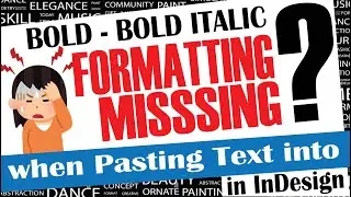 Resolve Error - Bold Italic text fromatting missing in Indesign when text paste from other software