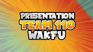 PRESENTATION TEAM 110 ! WAKFU ! TEAM DE ZERO ! STUFF LOW/MID COST