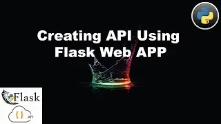 Creating API Using Flask | Python