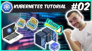 Lucram cu fisiere YAML pentru a face infrastructura linux - Tutorial Kubernetes #02