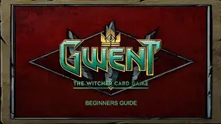 Gwent: The Beginners Guide