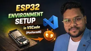 How to Setup ESP32 in VS Code using PlatformIO | Step-by-Step Beginner Guide