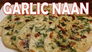 GARLIC NAAN | THE BEST GARLIC NAAN RECIPE | COOKING WITH CLAIRE