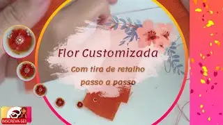 Tira de Retalho Transforma-se em Flor Customizada 😃🌺 #artemodaecriacoes