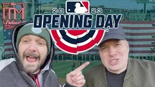 Opening Day at Fenway Park 2023 | ITM Podcast