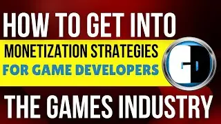 MONETIZATION STRATEGIES for Game Developers
