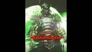Mortal Kombat Shao Kahn edit