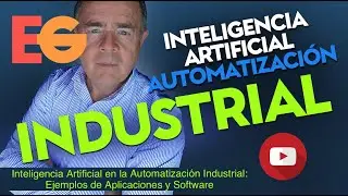 Artificial Intelligence (AI) in Industrial Automation: 8 Examples of Applications and Software
