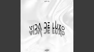 Vida de Luxo