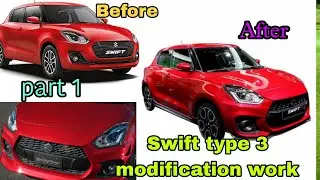 Swift type 3 modification work | part 1