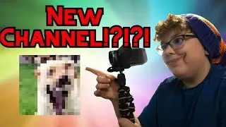 NEW CHANNEL!?!?! Big Announcement!