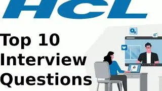 Top 10 Interview Questions | HCL | HCL Interview Questions