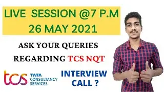 TCS MAY NQT 2021Interview Doubts | NQT Cutoff | Result related Queries | TCS NQT 2021