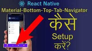 How to Setup Material Bottom Tabs Navigator || Material Top Tabs Navigator in React Native