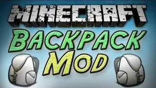 обзор модов майнкрафт 1.6.4 №6-Backpacks mod