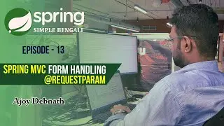 Spring MVC Form Handling Example & RequestParam Annotation.Spring-Ep:13 #springmvc #form #bengali