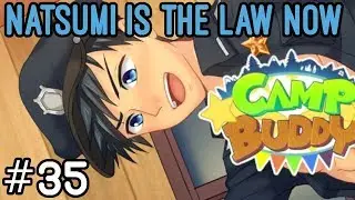 There's a New Sheriff In Town - Camp Buddy Part 35
