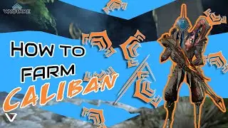 How to Get Caliban on Warframe – FAST Farming Guide