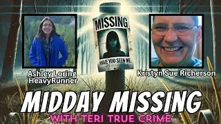 Midday Missing - 11.11.2024 - Ashley Loring HeavyRunner & Kristyn Sue Richerson
