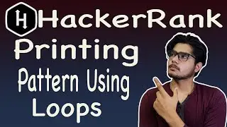 Printing pattern using loops hackerrank solution @ BE A GEEK | Hindi |