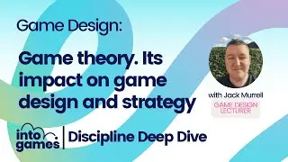 Game theory. Its impact on game design and strategy (Feat. Jack Murrell)