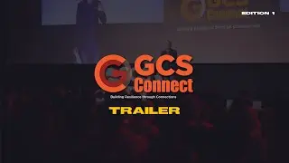Watch the trailer | GCS Connect I