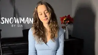 snowman - sia cover