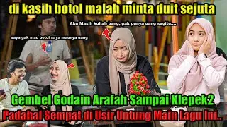 Gembel Godain Arafah Sampai Klepek-Klepek Padahal Sempat di Usir, Untung Main Lagu Ini