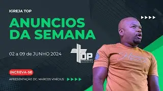 Anúncios da semana 02 a 08 Junho 24