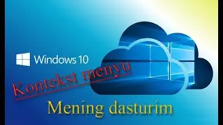 Windows tizimida kontekst menyuga kerakli dasturni qo'shish