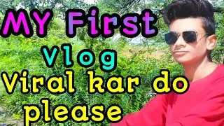 My first vlog #myfirstvlog #myfirstvlog2022 #myfirstvlogviral#my_first_vlog_on_youtube#my_first_vlog