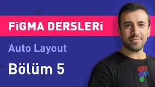 Figma Lessons - Chapter 5 - Auto Layout
