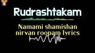 Rudrashtakam. रुद्राष्टकम॥ Namami shamishan nirvan roopam lyrics. @akeducationclub 