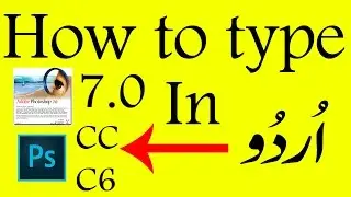 How to type Urdu in Adobe Photoshop 7.0 / CC / CS6