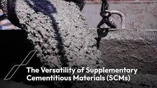 The Versatile Uses of Supplementary Cementitious Materials (SCMs)