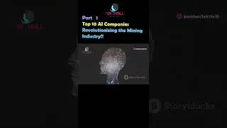 Top 10 AI Companies Revolutionizing the Mining Industry! Part 1 