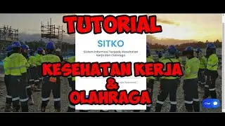 TUTORIAL PENGINPUTAN SITKO DATA TAHUNAN KESEHATAN KERJA DAN OLAHRAGA