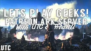 GEEKS! PATREON ARK SERVER :: Play with UTC + ArahliTheGeek :: Become Our Patrons! :: UniteTheClans