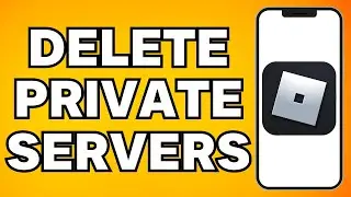 How To Delete Private Server in Roblox (2024)