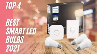 Top 4: Best Led Bulb 2021 | Best Smart Led Light Bulbs in 2021