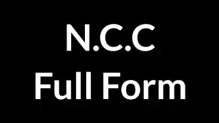 N.C.C Full Form ||| N.C.C || Full Form || N.C.C Meaning