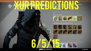 Destiny Xur Predictions 6/5/15