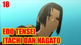 PERTEMUAN KEMBALI DENGAN ITACHI DAN NAGATO || Naruto VS Itachi - Tamatin Naruto Storm 3 #18