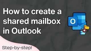 How to Create a Shared Mailbox in Outlook and Give it Copilot 365 Access