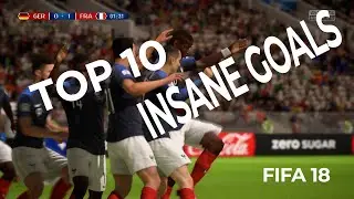 INSANE GOALS FIFA 18 Part 2