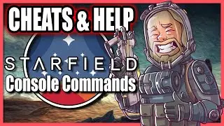How to Use Starfield Console Commands - Not to Say you Should